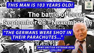 Forgotten Battle of WWII: 103 Year Old POW Shares Dramatic Stories From the Battle of Leros