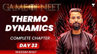 Thermodynamics | Complete Chapter | GAME OF NEET | Wassim Bhat