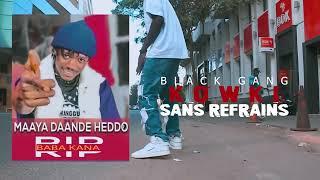 Black Gang officiel F.L Kowki sans Refrains