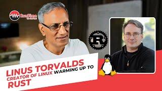 Linus Torvalds warming up to Rust