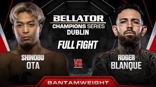 Shinobu Ota vs Roger Blanque | Bellator Dublin