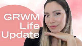 GRWM & Life Update | funnypilgrim