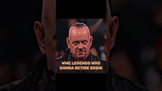 WWE Legends Who Gonna Retire Soon Edit!