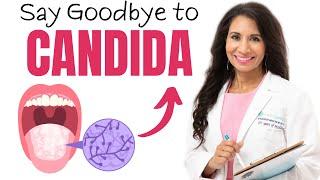 Say Goodbye to Candida - How To Get Rid Of Candida For Good | Dr. Taz