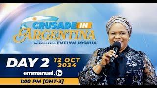 THE CRUSADE IN ARGENTINA WITH PASTOR EVELYN JOSHUA | DAY 2 | 12.10.2024 #EmmanuelTV #Live