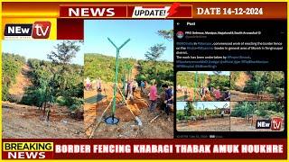 BORDER FENCING KHABAGI THABAK AMUK HOUKHRE