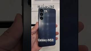 Galaxy A25 vs Galaxy A53 | Comparison #samsung