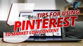 Using PINTEREST to Market LOW CONTENT - EASY Marketing for Passive Income Online Publishing