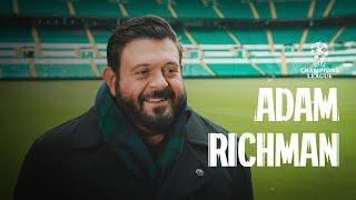 Adam Richman can't wait to get a taste of Champions League action at Celtic Park!