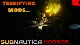 ADDING TRUE HORROR to Subnautica with SCARY MODS