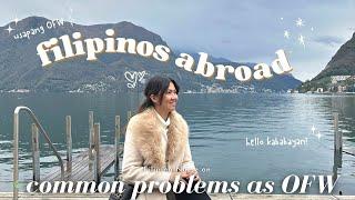 Common Problems as Overseas Filipino Workers | Working Abroad | Filipinos Abroad | hernameisodyssey