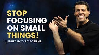 Most People Fail In Life Because They Major In Minor Things || TONY ROBBINS Motivational Speech||