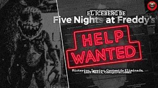 EL ICEBERG DE FIVE NIGHTS AT FREDDY'S VR: HELP WANTED