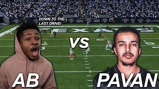 I PLAYED MAYBE THE BEST PRO MADDEN PLAYER IN THE WORLD! AB Got Game vs Pavan! GAME OF THE YEAR!!