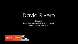 GEMS RTVE 2024 · David Rivero · Hug Me