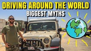 Drive your own vehicle around the world overland - The BIGGEST MYTHS