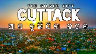 CUTTACK - The Silver City Of India  || Cuttack City 4k Cinematic view Video || #cuttack #Odisha