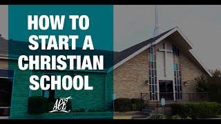 How to Start a Christian School