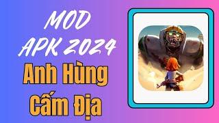 Anh Hùng Cấm Địa Mod Apk - Ios & Android