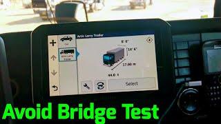 Garmin Dezl 580 Avoid Bridge test Truck satnav