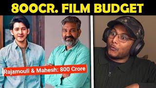 SS Rajamouli & Mahesh Babu Film's Budget is 800cr