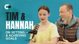 Tim & Hannah on Setting & Achieving Goals