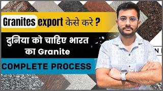 How to Start Granite Export Business | Step-by-Step Guide  | By Rajnish Sir | CIES