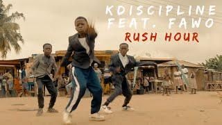 KDiscipline feat. FAWO - Rush Hour (Official Video)