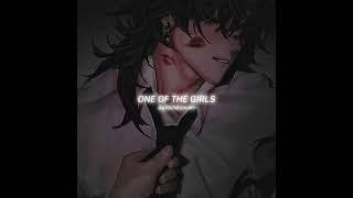 One of the Girls - Edit Audio by gldsfakeaudios // Slowed + Reverbed