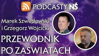 Przewodnik po zaświatach. Marek Szwedowski i Grzegorz Wójcicki