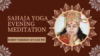 Sahaja Yoga Evening Meditation