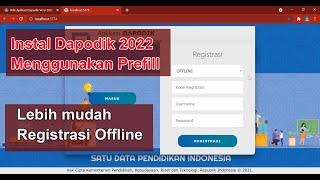 Tutorial Cara Install Aplikasi Dapodik Versi 2022 Menggunakan Prefill Dapodik