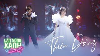 THIÊN ĐÀNG - WOWY FT ANH THƯ | LÀN SÓNG XANH PARTY 2020