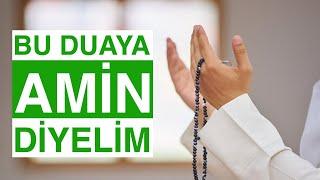 DUA ZAMANI - GELİN BU DUAYA AMİN DİYELİM - Allah’a Halimizi Arz Edelim - Ağlatan Dua