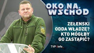 Zełenski odda władzę? Kto mógłby go zastąpić? | OKO NA WSCHÓD