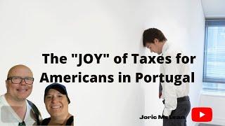 Taxes for Americans in Portugal @traveltidbitsrus