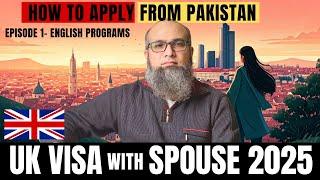 UK Spouse VISA Updates | How to Apply UK Study VISA with Spouse in 2025 from Pakistan?