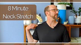 8 minute neck opening, relaxation, and stretch