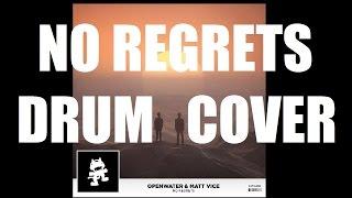 Richard Rapf - Openwater & Matt Vice - No Regrets (Drum Cover)