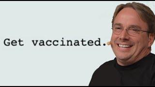 Advice for an Anti-Vaxxer with Linus Torvalds....on a Linux Kernel Mailing List.