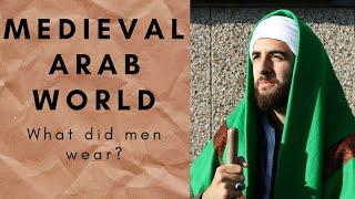 How Arab Men Dressed in the Medieval Times