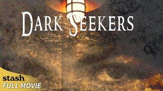 Dark Seekers | Supernatural Thriller | Full Movie