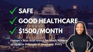 Europe's Best-Kept Secret for Black Women Expats w/ Blair in Belgrade