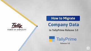 16 How to Migrate Company Data to TallyPrime Release 3 0