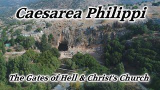 Caesarea Philippi, Israel: Peter's Confession of Christ, Gates of Hell, Christ's Church, Matt. 16:18