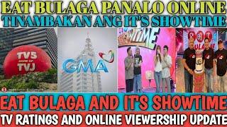 EAT BULAGA AND IT'S SHOWTIME RATINGS AND ONLINE VIEWERSHIP UPDATE