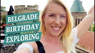 BIRTHDAY SIGHTSEEING IN BELGRADE  Digital Nomad Girl