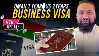 Oman 1 year Vs 2 years business visa latest update and process ||