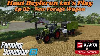 Ep 32 - New Forage Wagon | FS22 Haut Beyleron Let's Play Series | Farming Simulator 22 | LS22