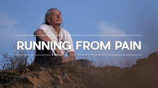 STOP RUNNING - this MAN embraced the BEAUTY of PAIN and SUFFERING